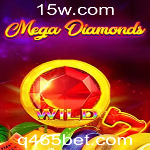 Descubra o Fascinante Mundo de MegaDiamond e Sua Parceria com 465bet
