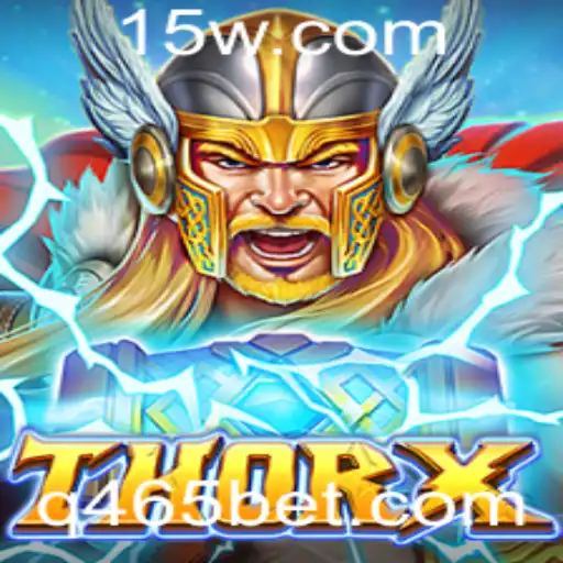 Descubra o Novo Jogo ThorX: A Experiência Revolucionária de 465bet